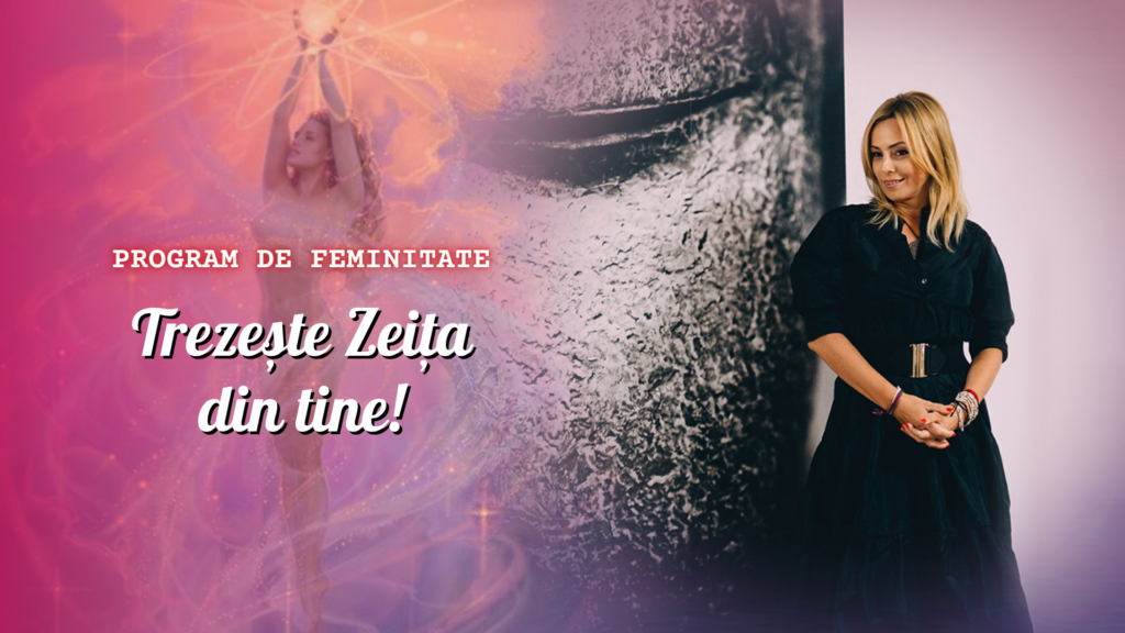 Trezește Zeița din tine – program de feminitate - Harmony Wellness Center