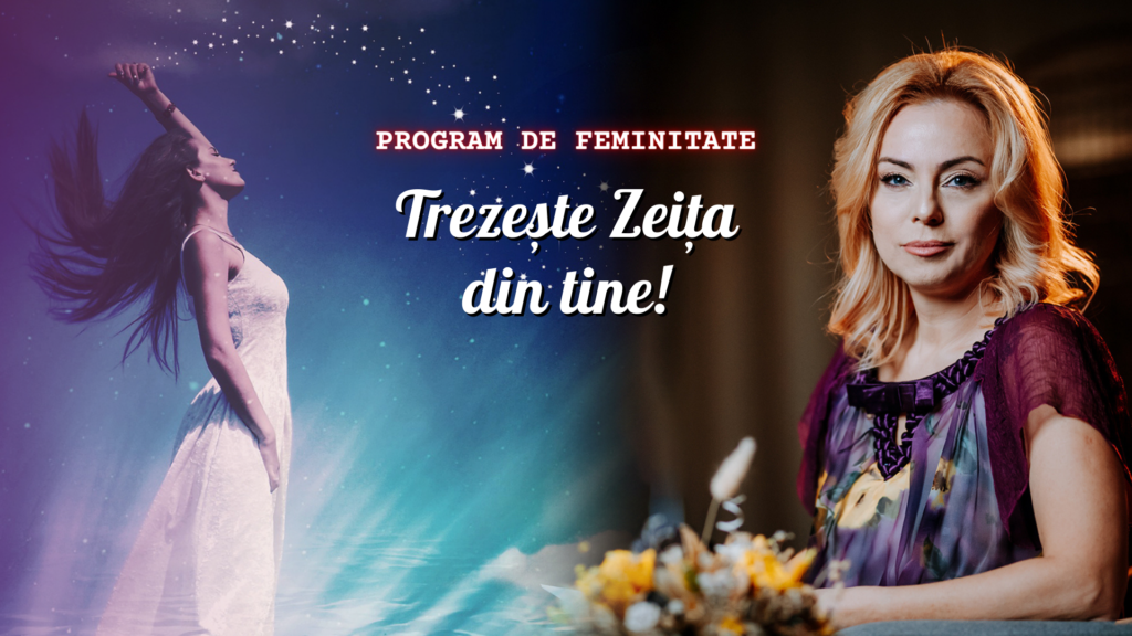 PROGRAM - Trezește Zeița din tine – program de feminitate - EVENIMENT ...