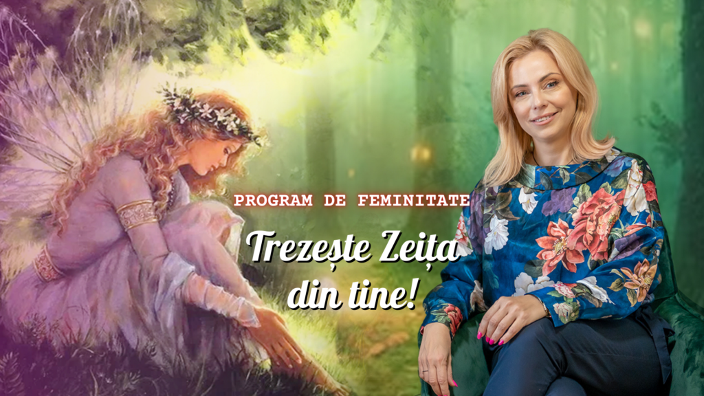 Trezește Zeița din tine – program de feminitate - eveniment - Harmony ...